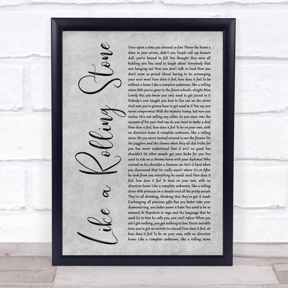 Bob Dylan Like a Rolling Stone Grey Rustic Script Song Lyric Print