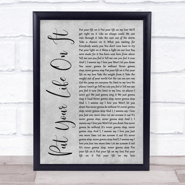 Kasabian Put Your Life On It Rustic Script Grey Song Lyric Print