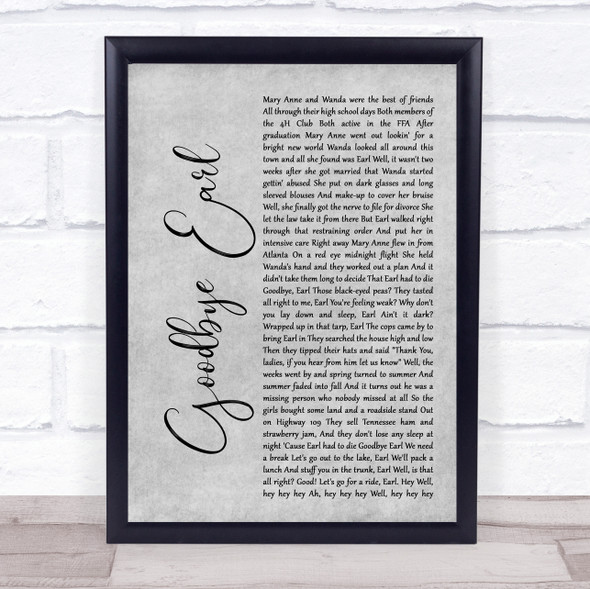 Dixie Chicks Goodbye Earl Rustic Script Grey Song Lyric Quote Print