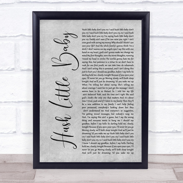 Ed Sheeran feat Wretch 32 Hush little baby Rustic Script Grey Song Lyric Print