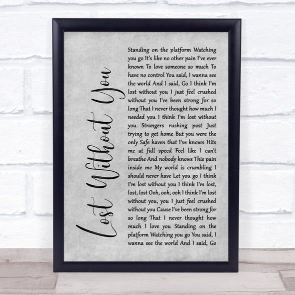 Freya Ridings Lost Without You Rustic Script Grey Song Lyric Print