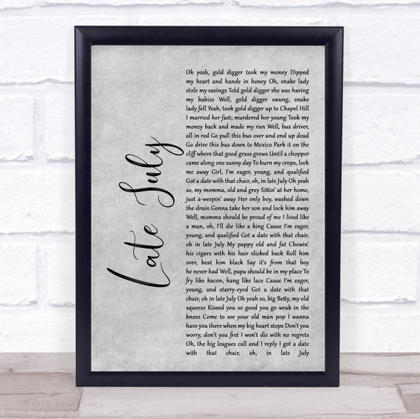 Shakey Graves Late July Rustic Script Grey Song Lyric Quote Print