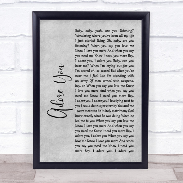 Miley Cyrus Adore You Rustic Script Grey Song Lyric Quote Print