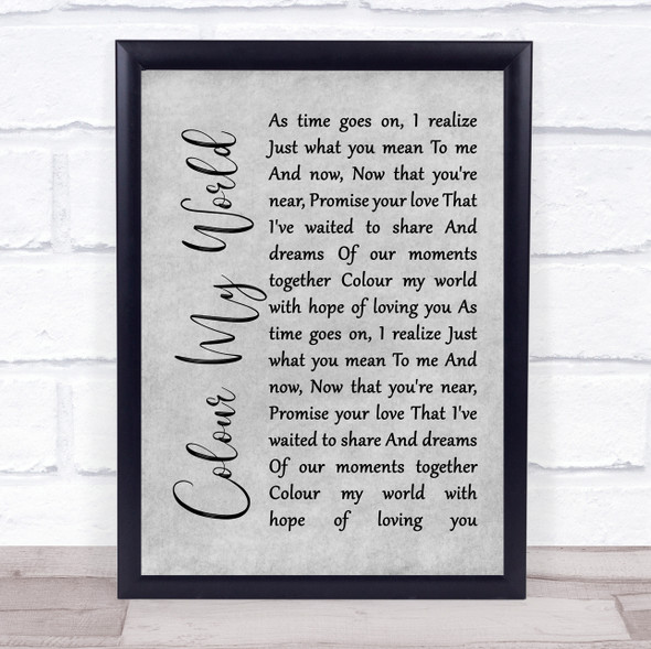 Chicago Colour My World Rustic Script Grey Song Lyric Print