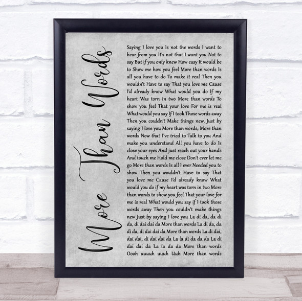 Extreme More Than Words Grey Rustic Script Song Lyric Wall Art Print