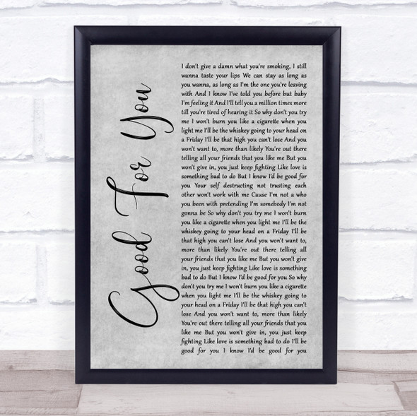 Josh Gracin Good For You Grey Rustic Script Song Lyric Wall Art Print