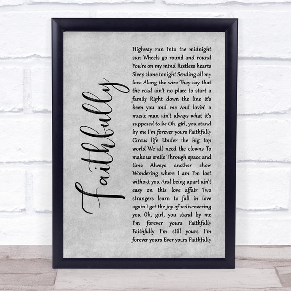 Journey Faithfully Grey Rustic Script Song Lyric Wall Art Print