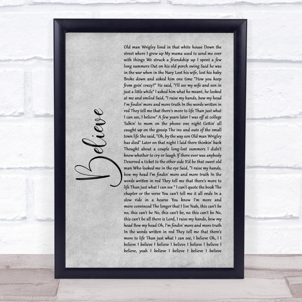 Brooks & Dunn Believe Grey Rustic Script Song Lyric Wall Art Print