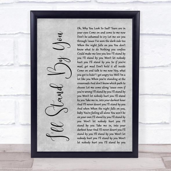 Girls Aloud I'll Stand By You Grey Rustic Script Song Lyric Print