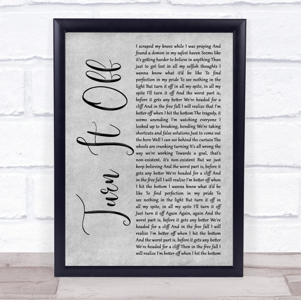 Paramore Turn It Off Grey Rustic Script Song Lyric Print