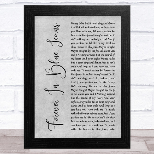 Neil Diamond Forever In Blue Jeans Grey Rustic Script Song Lyric Music Art Print