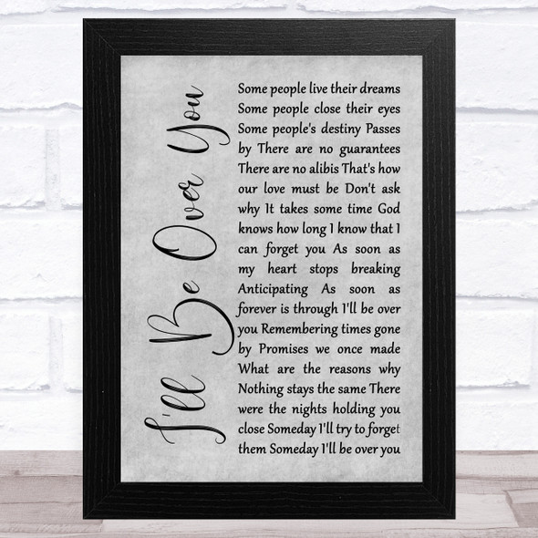 Toto I'll Be Over You Grey Rustic Script Song Lyric Music Art Print