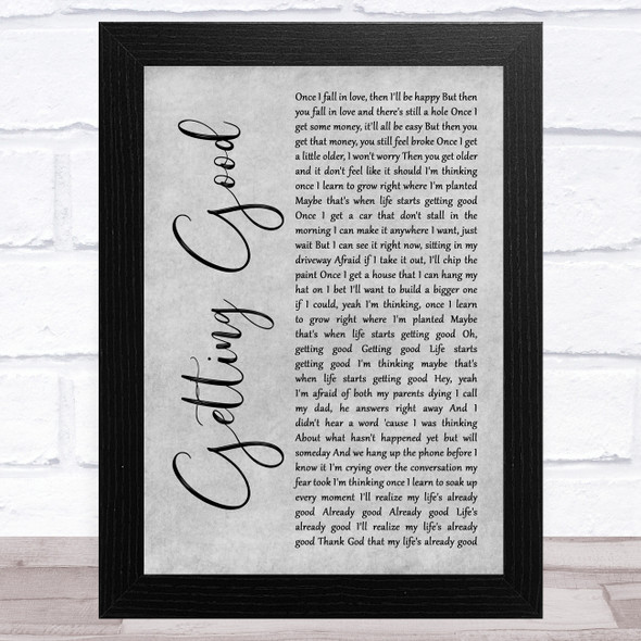 Lauren Alaina Getting Good Grey Rustic Script Song Lyric Music Art Print