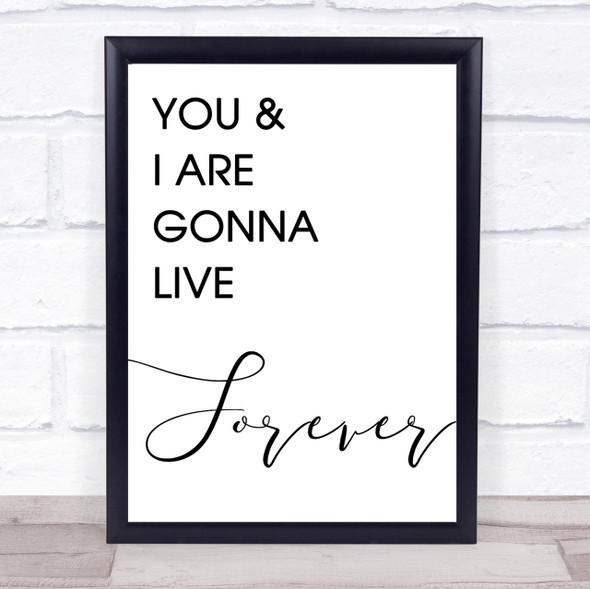 Live Forever Oasis Song Lyric Quote Print