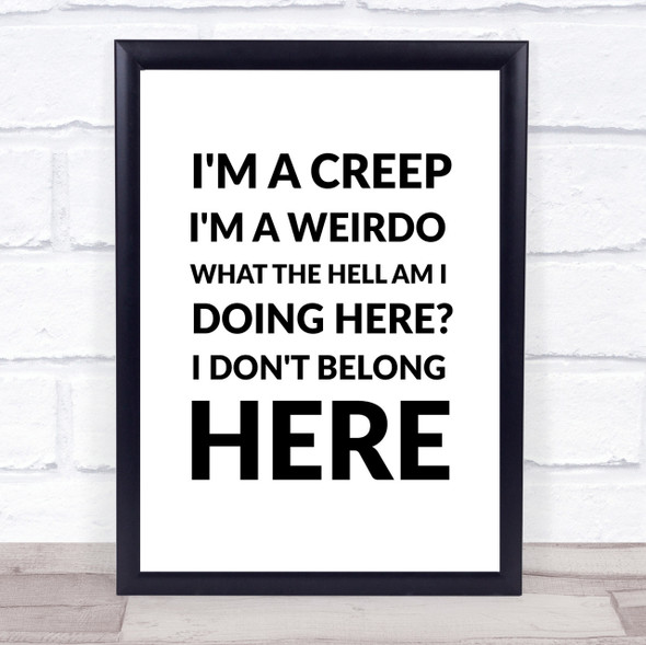 Creep Radiohead Song Lyric Quote Print