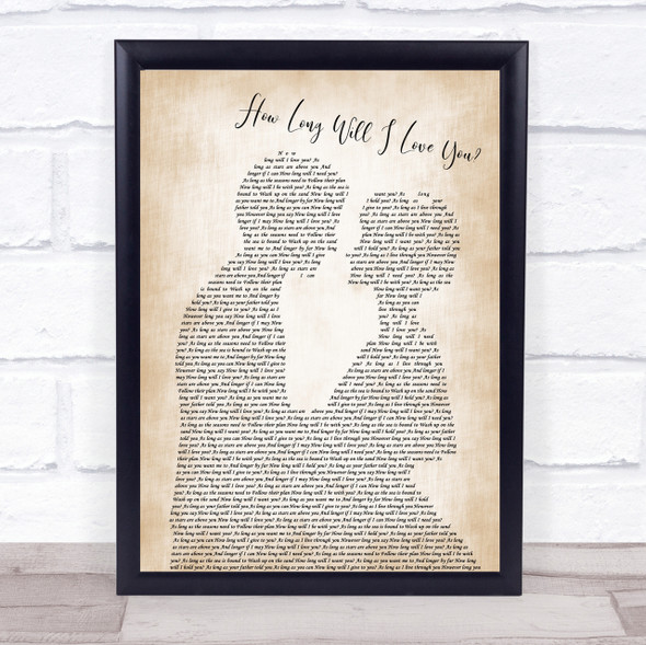 How Long Will I Love You Ellie Goulding Song Lyric Man Lady Wedding Print