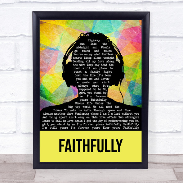 Journey Faithfully Multicolour Man Headphones Song Lyric Quote Music Print