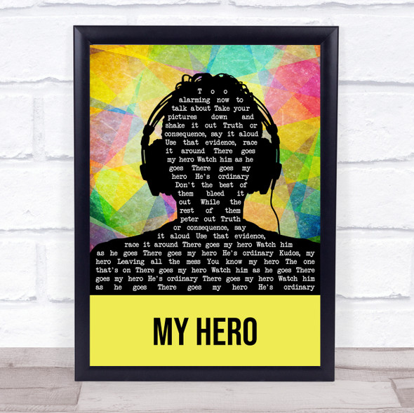 Foo Fighters My Hero Multicolour Man Headphones Song Lyric Quote Music Print