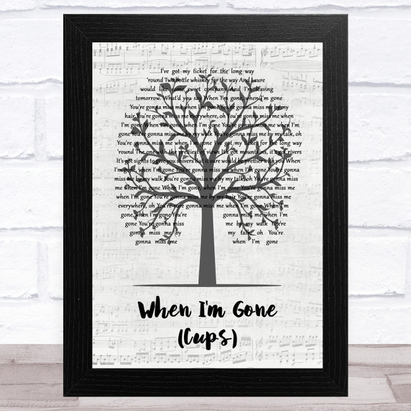 Anna Kendrick When I'm Gone (Cups) Music Script Tree Song Lyric Music Art Print