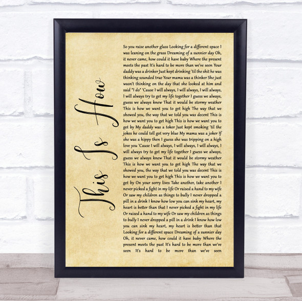 George Michael This Is How Rustic Script Song Lyric Wall Art Print