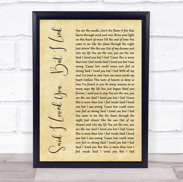Michael Bolton Said I Loved You... But I Lied Rustic Script Song Lyric Print