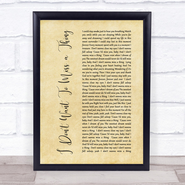 Aerosmith I Don't Want To Miss A Thing Rustic Script Song Lyric Quote Print