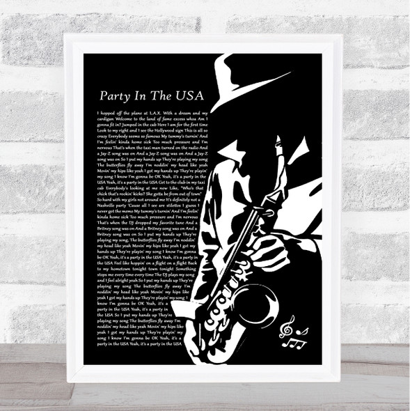 Miley Cyrus Party In The USA Black & White Saxophone Player Song Lyric Music Art Print