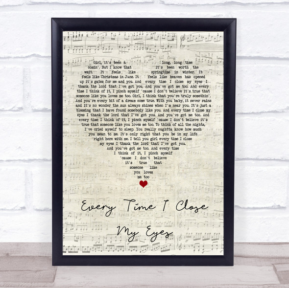 Baby Face Every Time I Close My Eyes Script Heart Song Lyric Wall Art Print