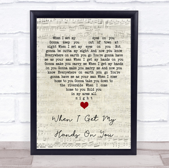 Bob Dylan When I Get My Hands On You Script Heart Song Lyric Wall Art Print