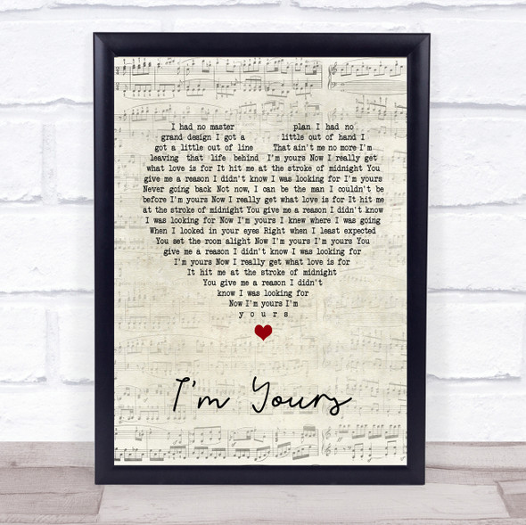 Jack Savoretti I'm Yours Script Heart Song Lyric Quote Print