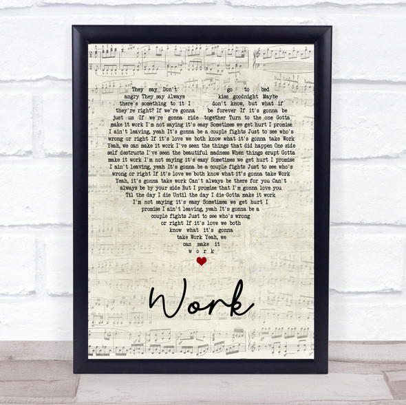 Kane Brown Work Script Heart Song Lyric Quote Print