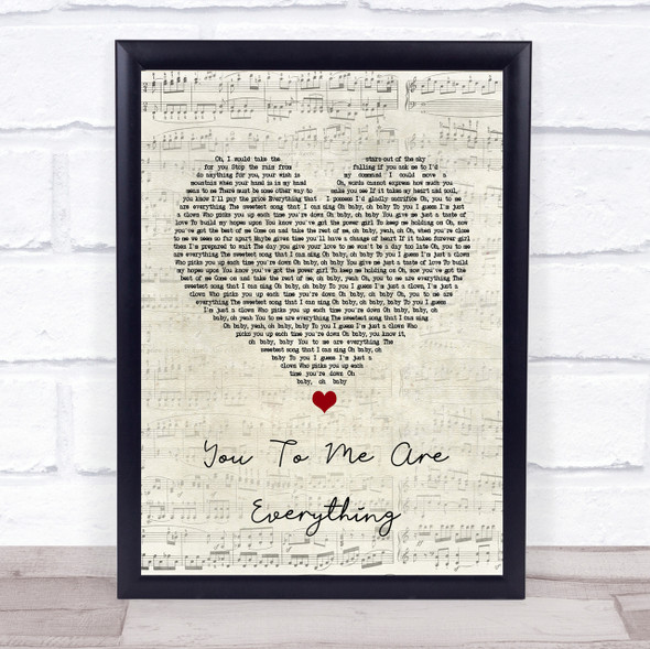 The Real Thing You To Me Are Everything Script Heart Song Lyric Quote Print