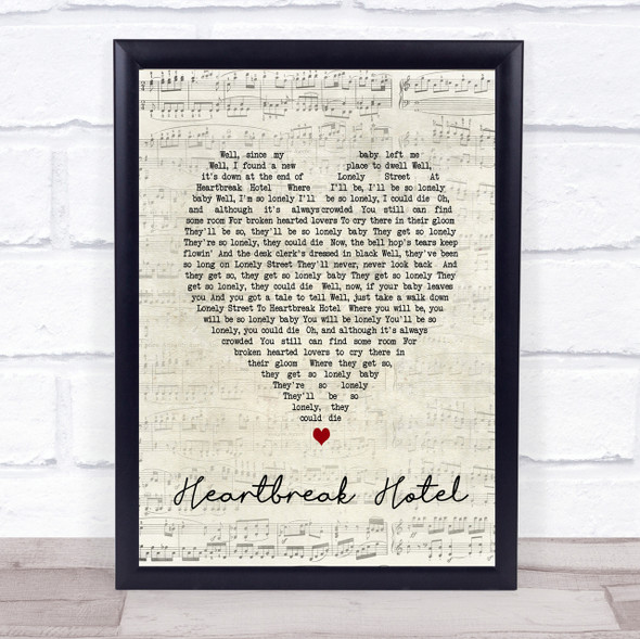 Elvis Presley Heartbreak Hotel Script Heart Song Lyric Quote Print