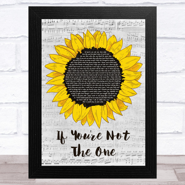 Daniel Bedingfield If You're Not The One Grey Script Sunflower Song Lyric Music Art Print