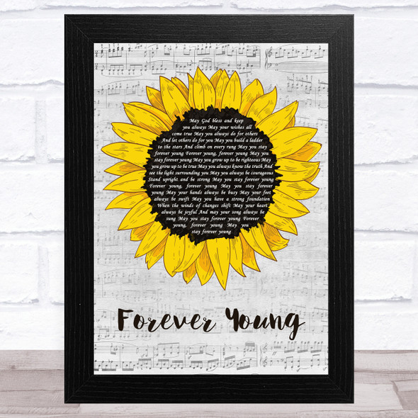 Bob Dylan Forever Young Grey Script Sunflower Song Lyric Music Art Print