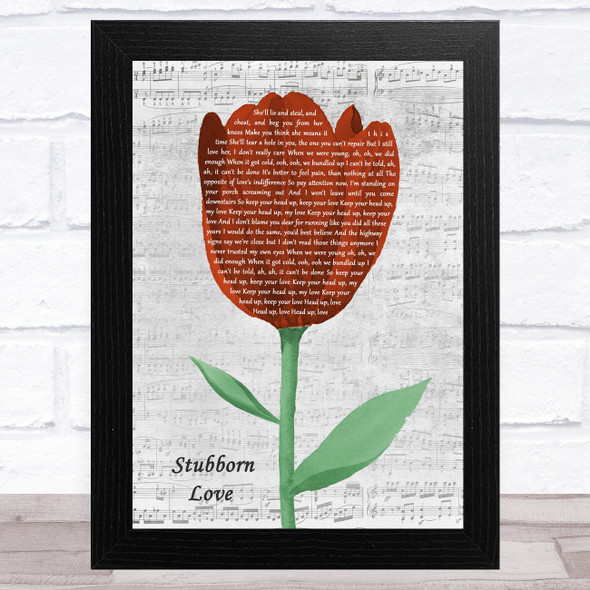 The Lumineers Stubborn Love Grey Script Watercolour Tulip Song Lyric Music Art Print