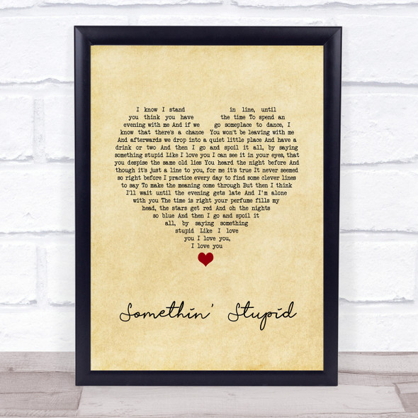 Michael Buble Somethin' Stupid Vintage Heart Song Lyric Quote Music Print