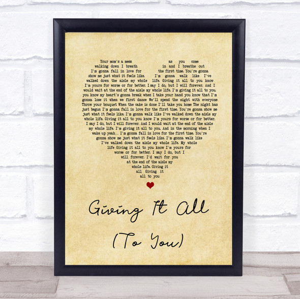 Haley & Michaels Giving It All (To You) Vintage Heart Song Lyric Quote Print