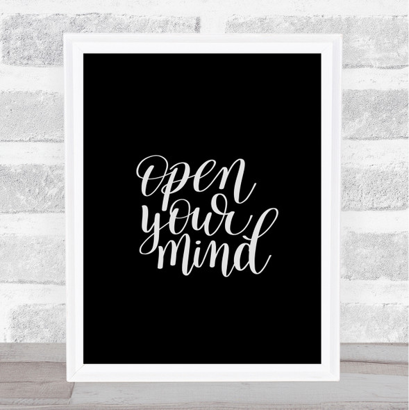 Open Mind Quote Print Black & White