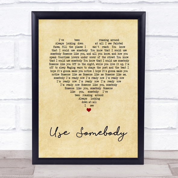 Kings Of Leon Use Somebody Vintage Heart Song Lyric Quote Print