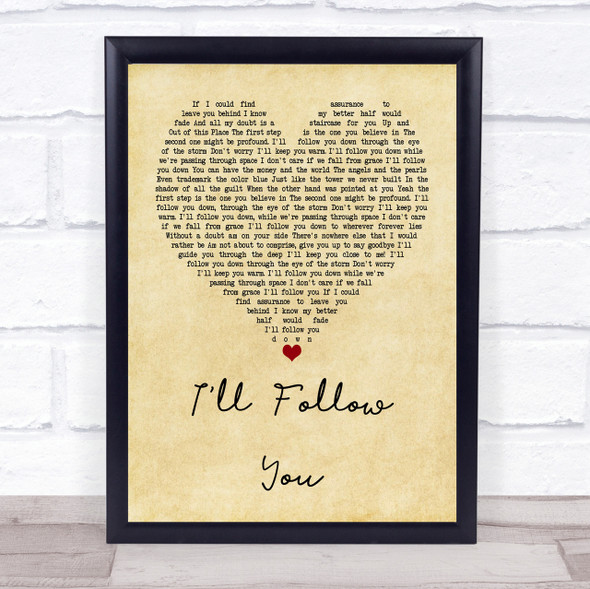 Shinedown I'll Follow You Vintage Heart Quote Song Lyric Print