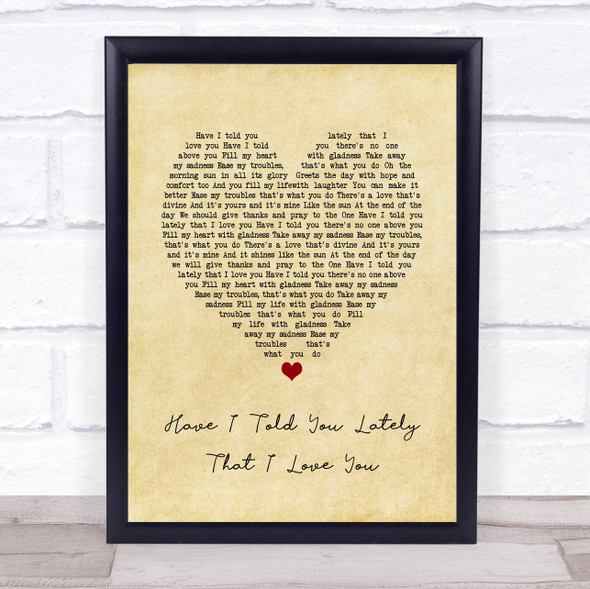 Van Morrison Have I Told You Lately That I Love You Vintage Heart Lyric Print