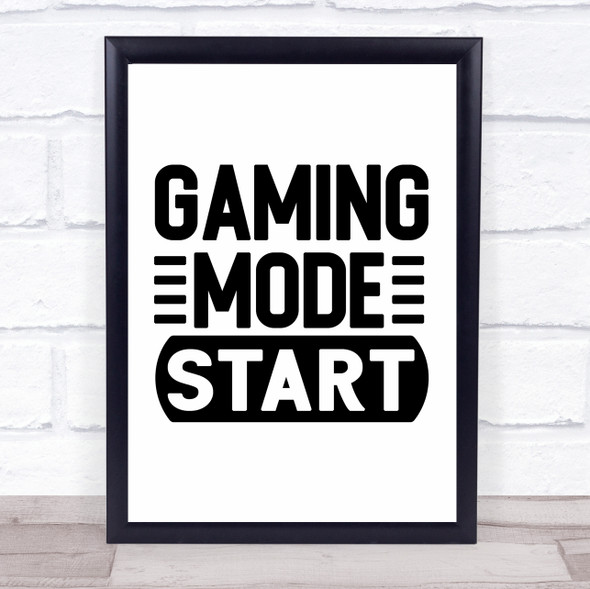 Gaming Mode Start Quote Typogrophy Wall Art Print