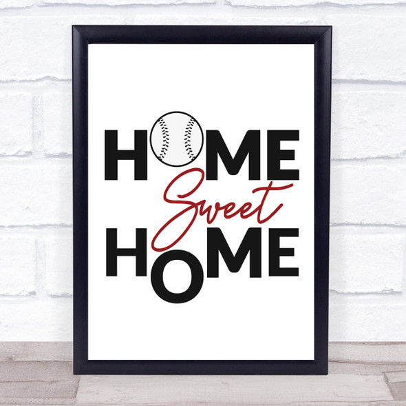 Home Sweet Home Baseball Quote Typogrophy Wall Art Print