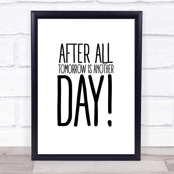 After All, Tomorrow Is Another Day Gone With The Wind Quote Wall Art Print