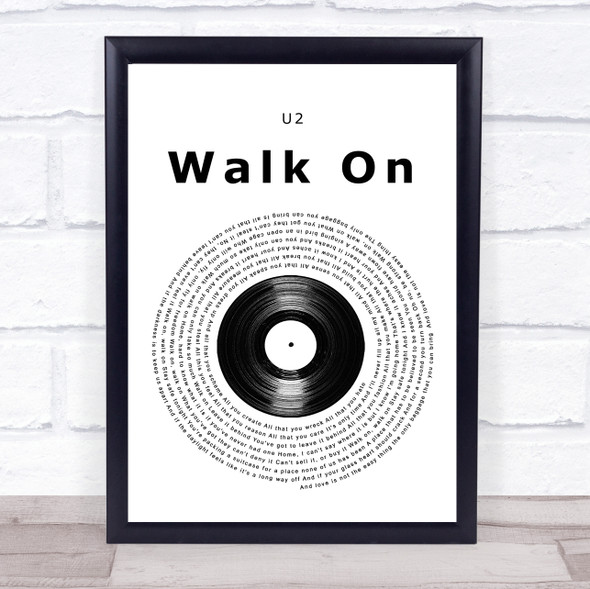 U2 Walk On Vinyl Record Song Lyric Print