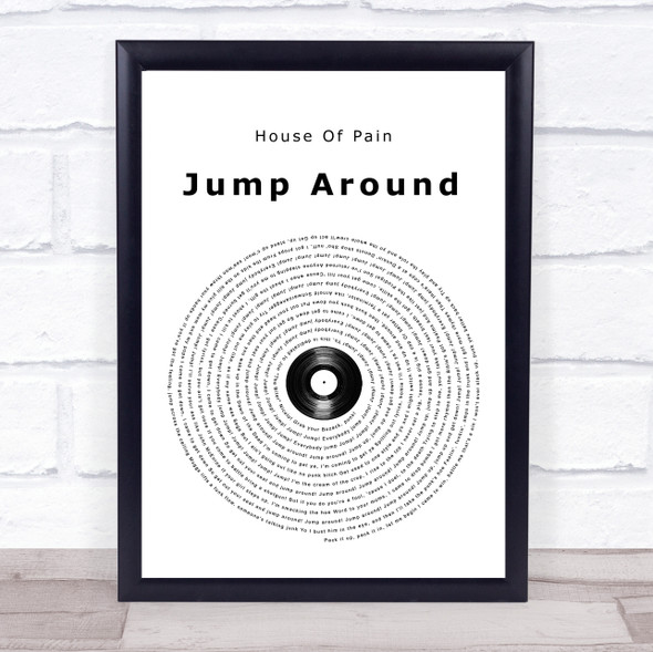 House Of Pain Jump Around Vinyl Record Song Lyric Quote Music Print