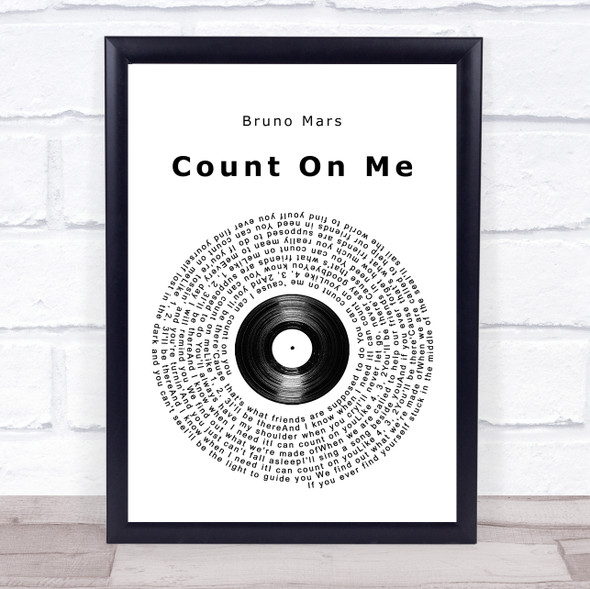 Bruno Mars Count On Me Vinyl Record Song Lyric Quote Music Print