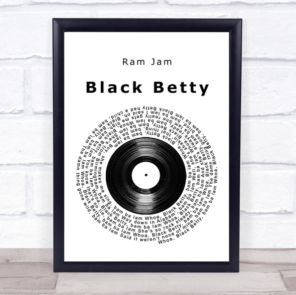 Ram Jam Black Betty Vinyl Record Song Lyric Quote Music Print