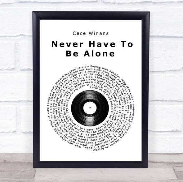 Cece Winans Never Have To Be Alone Vinyl Record Song Lyric Wall Art Print